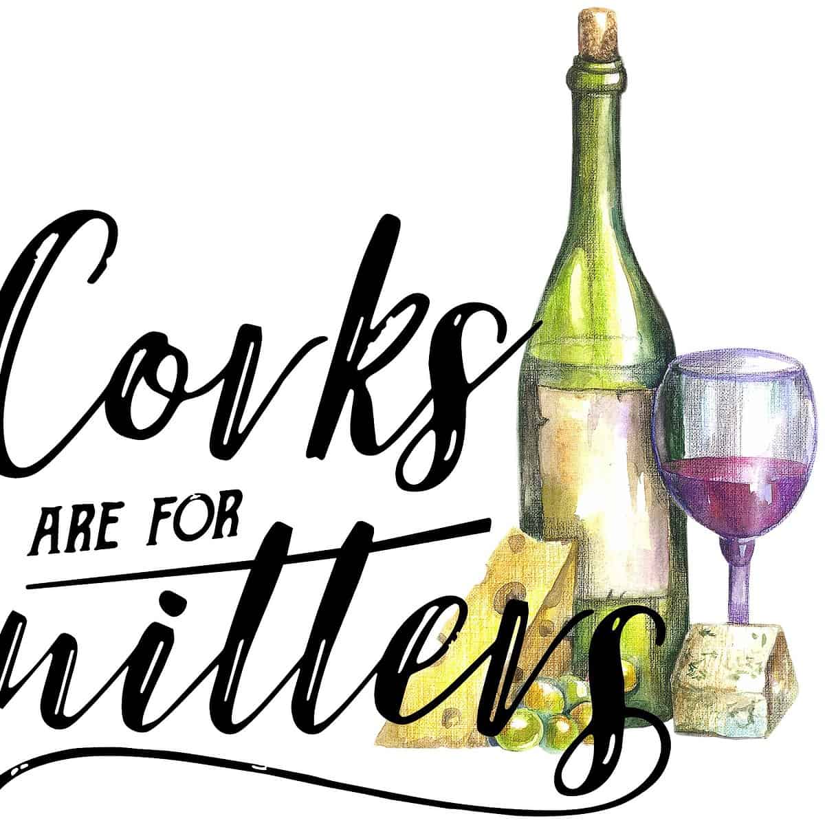Corks are for Quitters Kitchen Towel image 0
