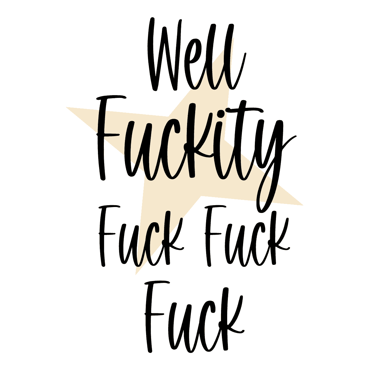 Well F^&*ity image 0