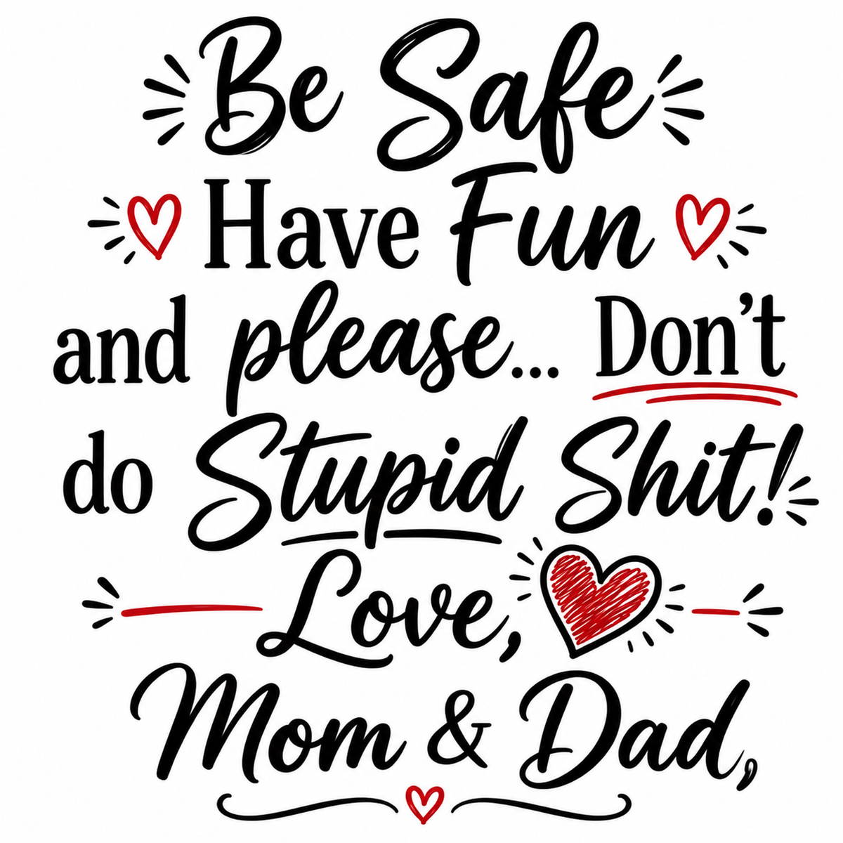 Be Safe, Have Fun and Please… Funny Parenting Kitchen Towel | Gift for Parents