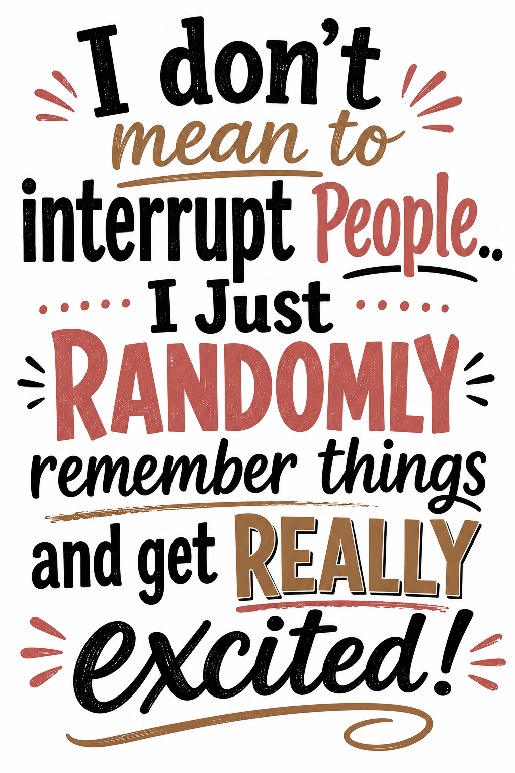 I Don't Mean to Interrupt People | Funny Kitchen Towel | Sassy Gift