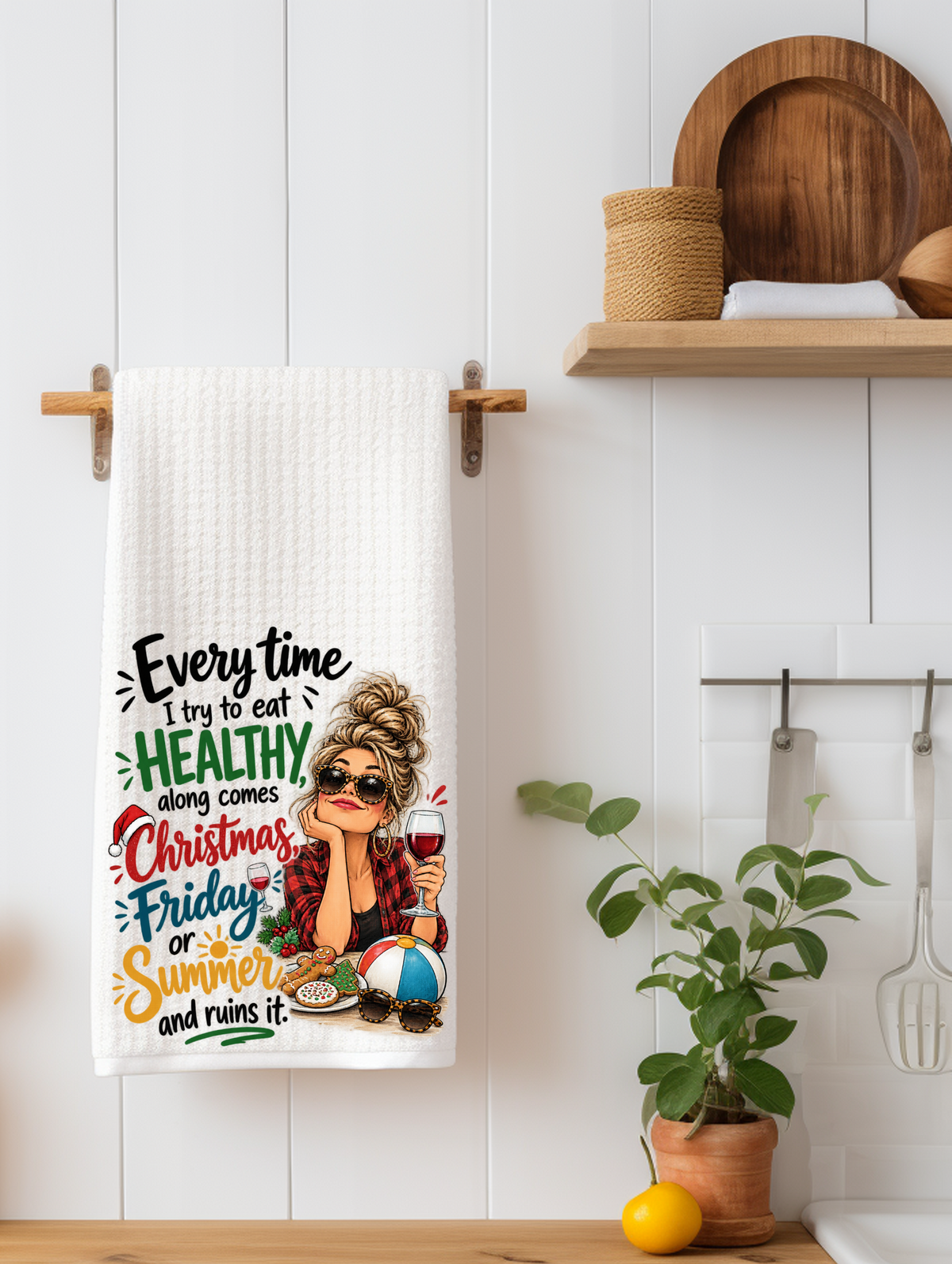 Every Time I Try to Eat Healthy Kitchen Towel | Funny Gift