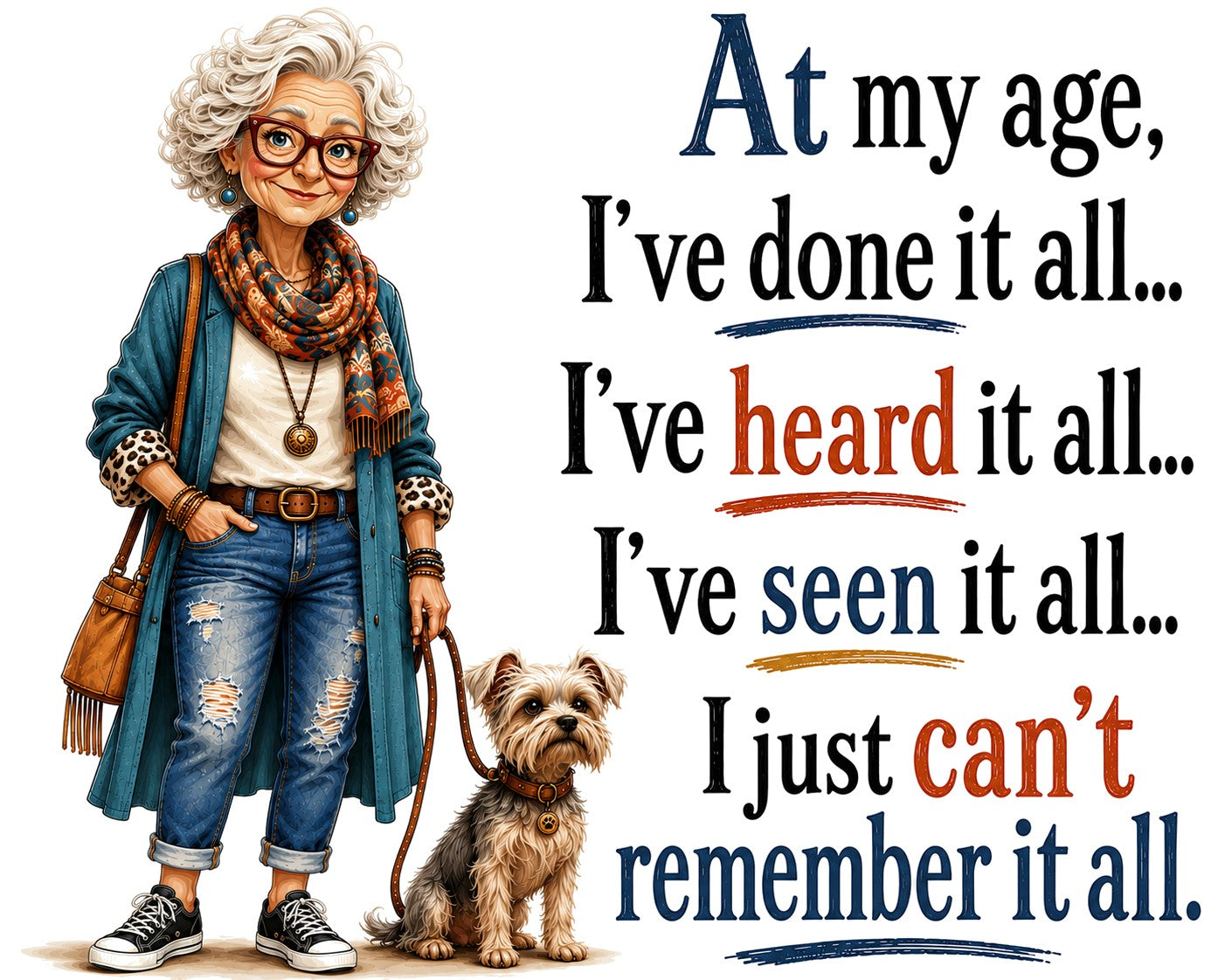 At My Age, I've done it all... | Funny Age Kitchen Towel