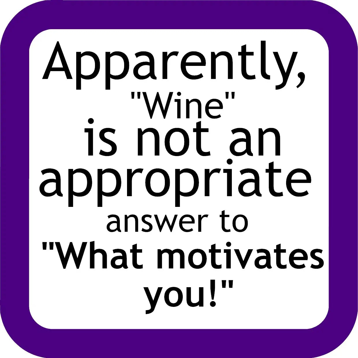 Apparently Wine Coaster image 0