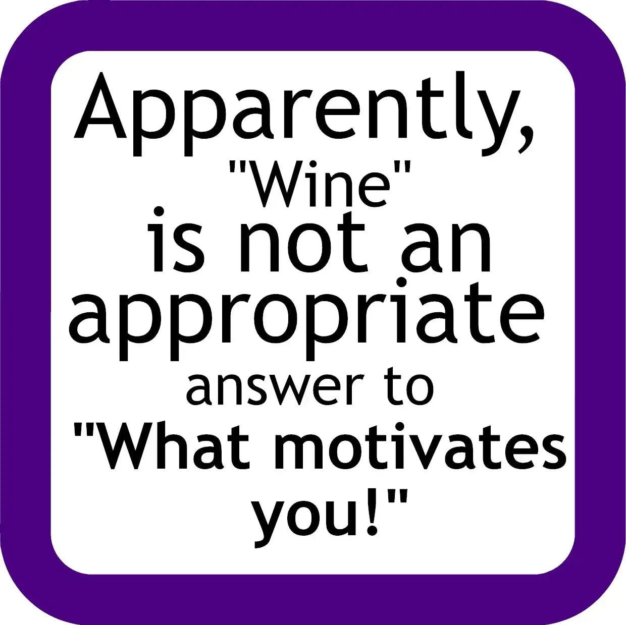 Apparently Wine Coaster image 0