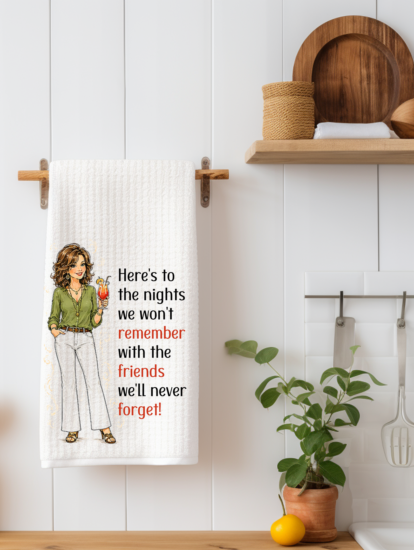 Here's to the Nights We Won't Remember Funny Kitchen Towel | Girls Trip Gift