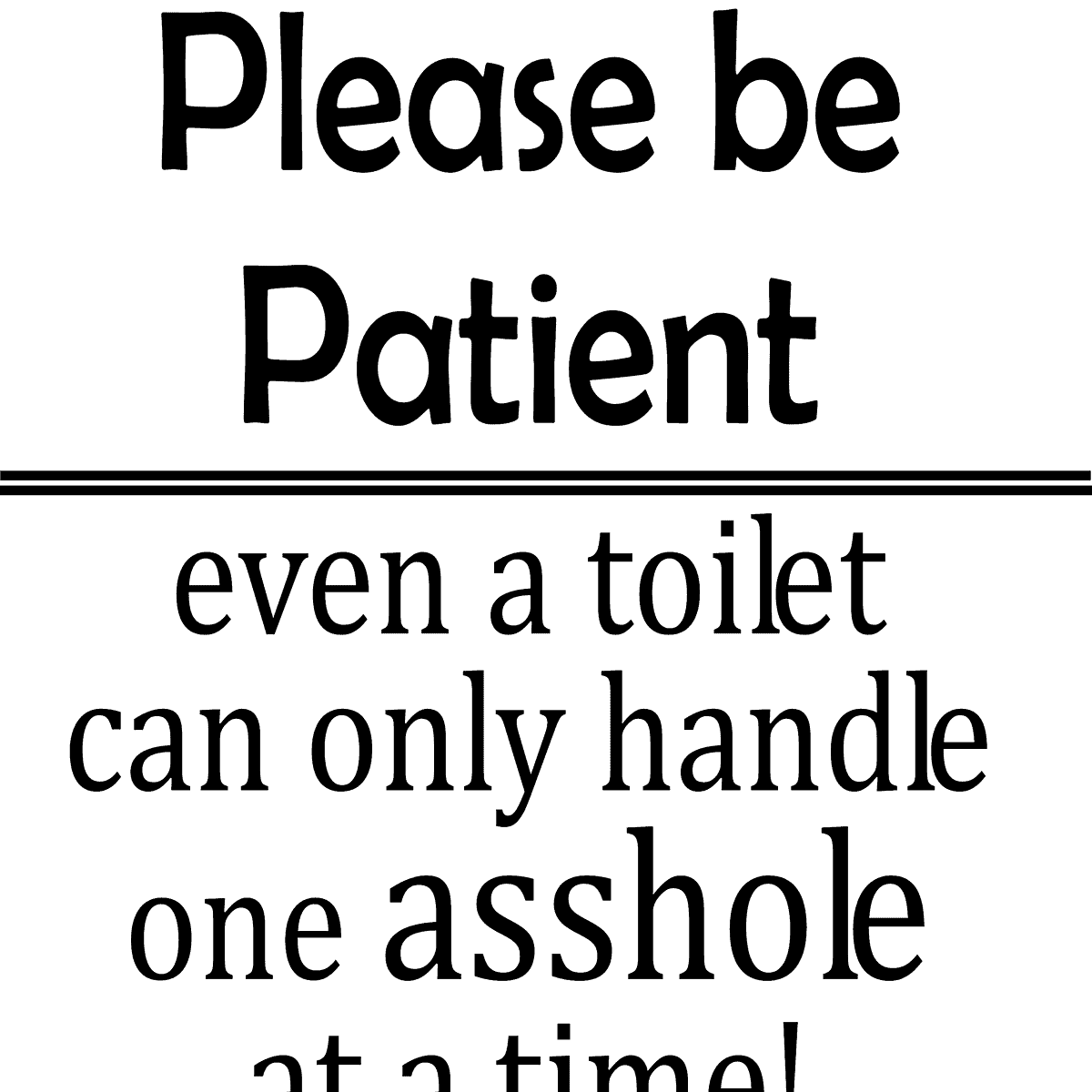 Please be Patient image 0