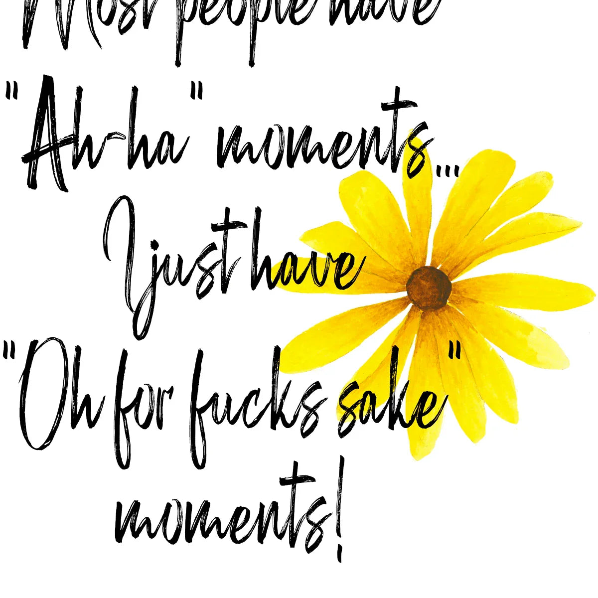 Most People have Ah ha moments image 0