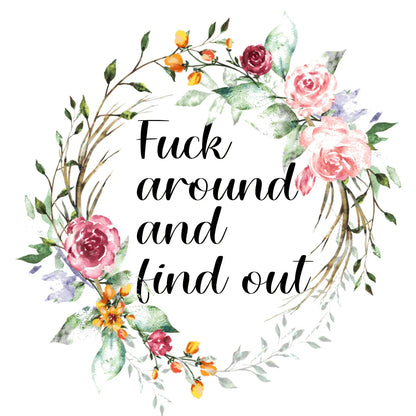 F Around and Find Out image 0