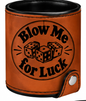 Blow Me for Luck Leatherette Dice Cup