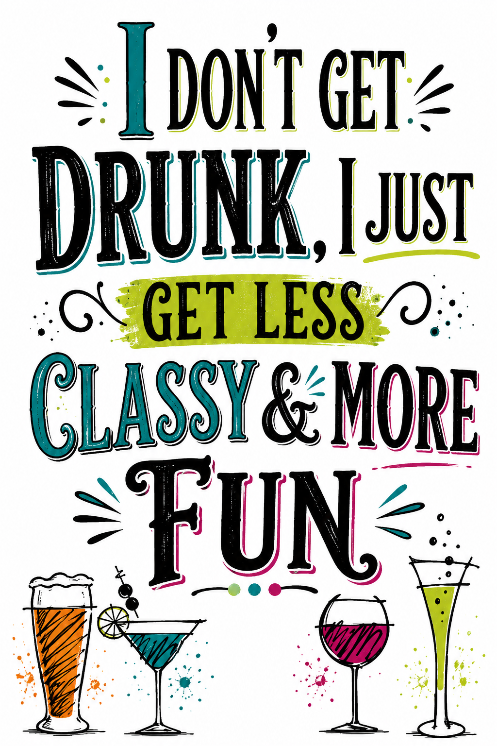 I Don't Get Drunk I get Funny Kitchen Towel | Wine Lover Gift