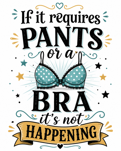 If it requires Pants or a Bra... | Funny Age Kitchen Towel