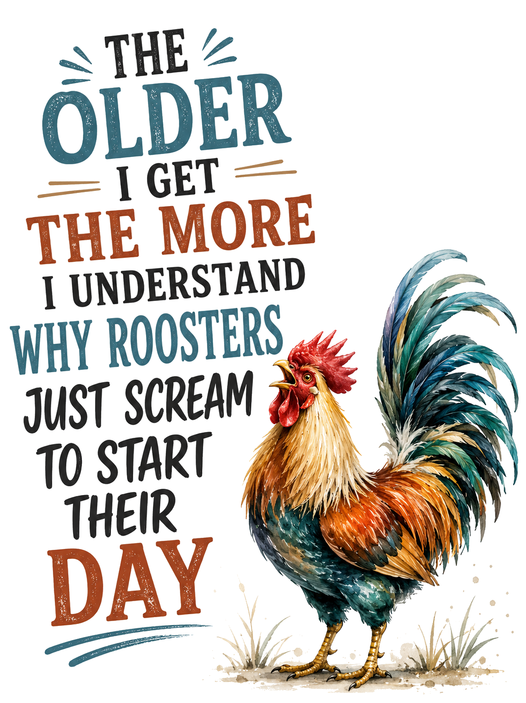 The Older I Get, the More I Understand Why Roosters | Funny Chicken Kitchen Towel