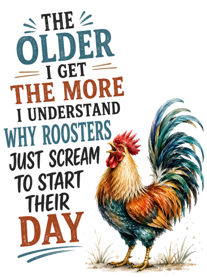 The Older I Get, the More I Understand Why Roosters | Funny Chicken Kitchen Towel