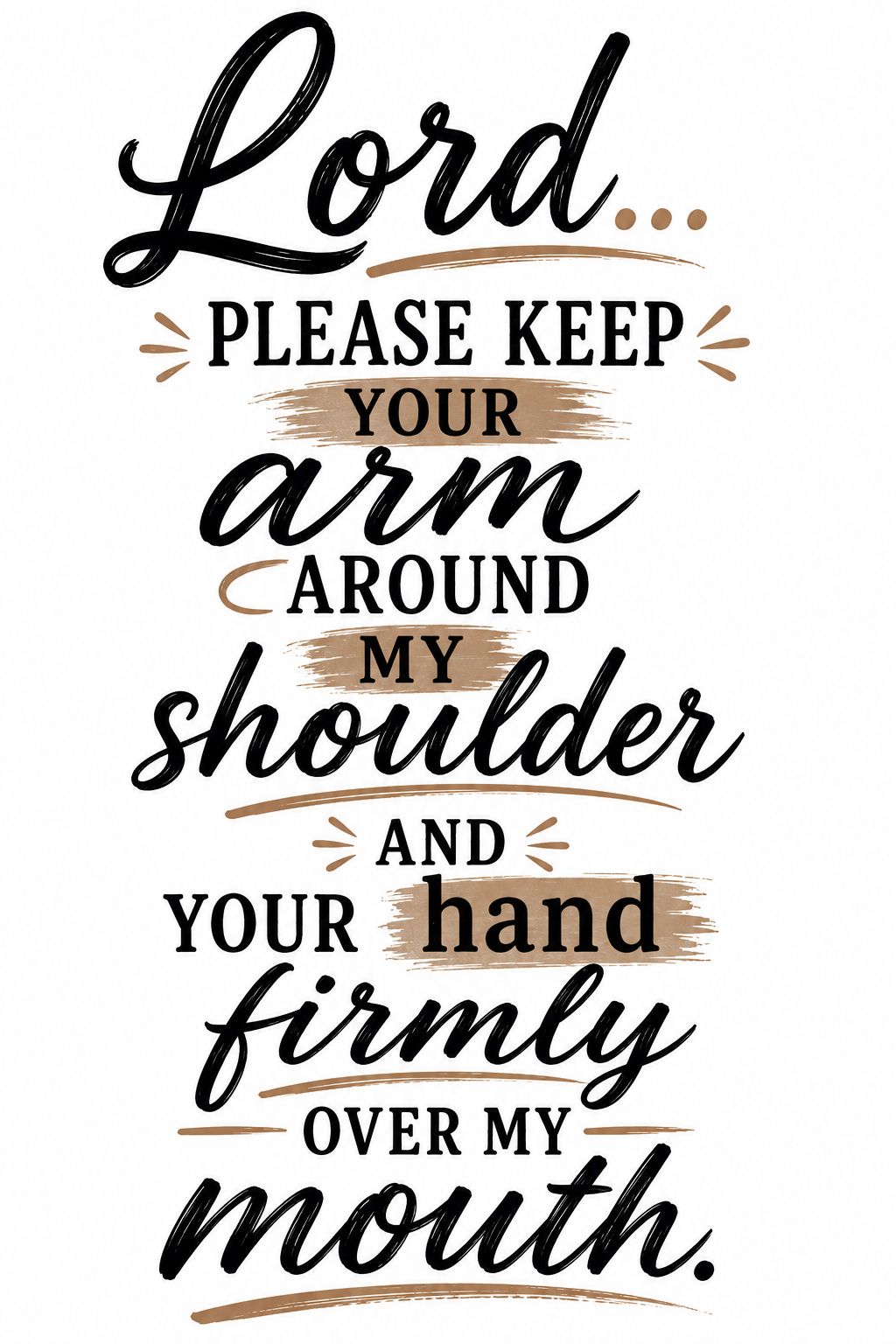 Lord Please Keep Your Arm Around My Shoulder | Funny Kitchen Towel | Sassy Gift