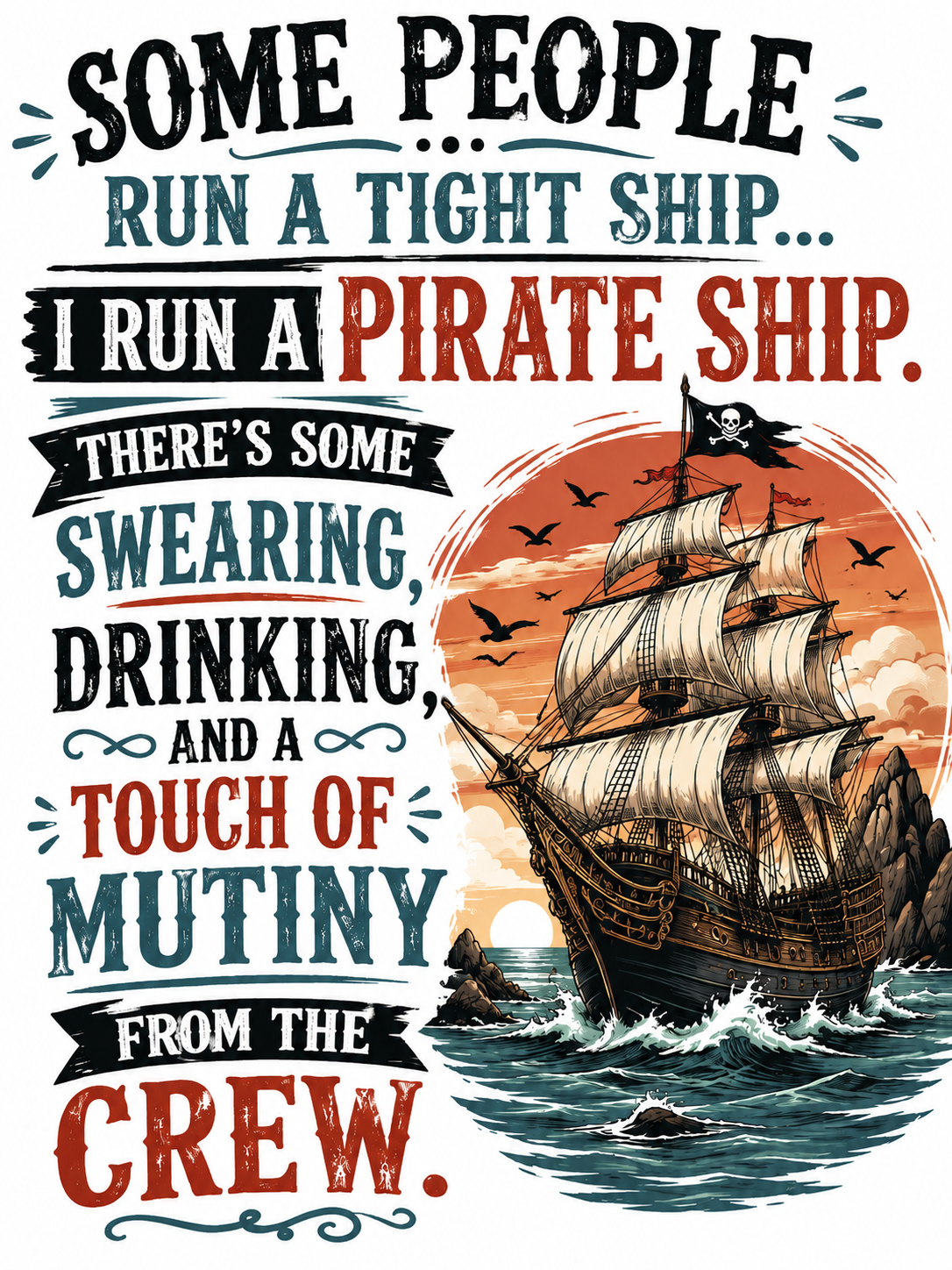 Some People Run a Tight Ship I Run a Pirate Ship | Funny Kitchen Towel | Sassy Gift