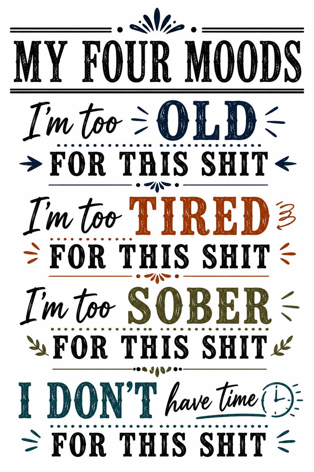 My Four Moods | Funny Kitchen Towel | Sassy Gift