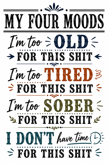 My Four Moods | Funny Kitchen Towel | Sassy Gift