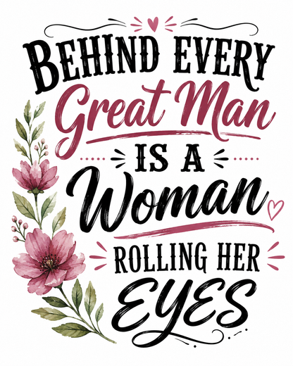 "Behind Every Great Man" Funny Kitchen Towel | Wife Gift
