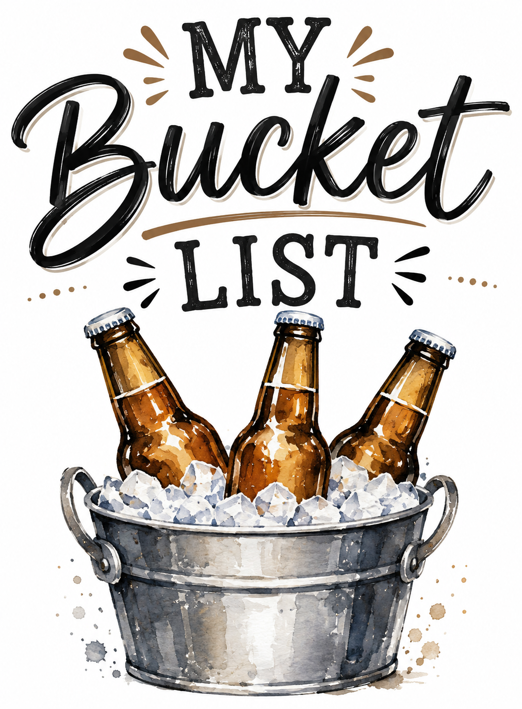 My Bucket List - Brown Bottles | Beer Lover Gift | Funny Kitchen Towel