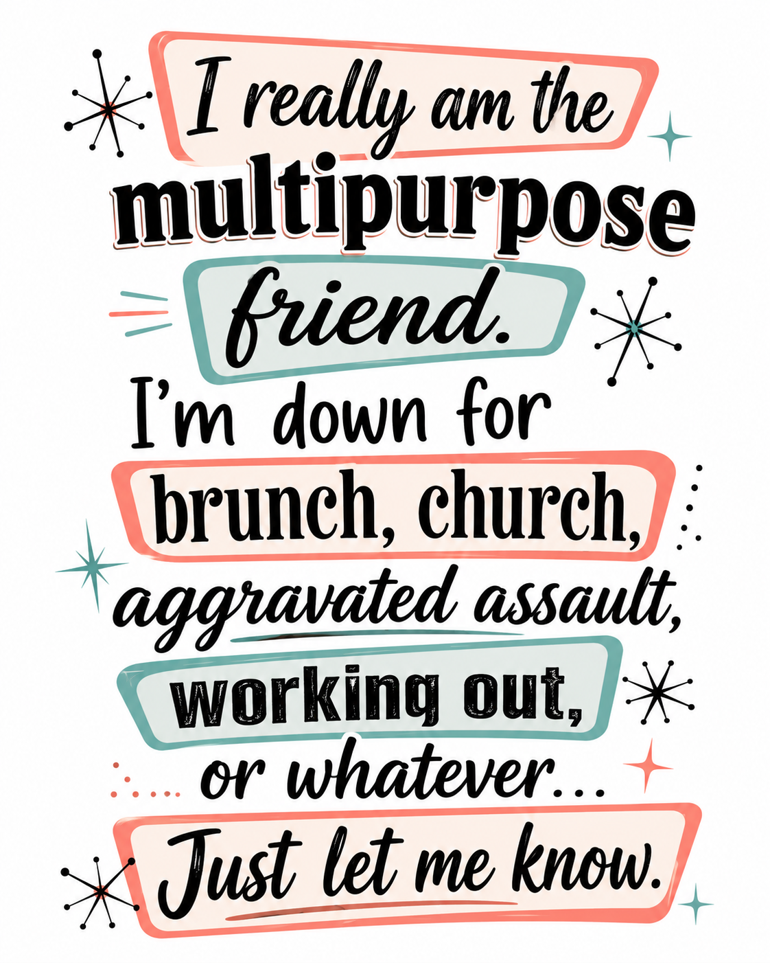 I Really Am the Multipurpose Friend | Funny Kitchen Towel