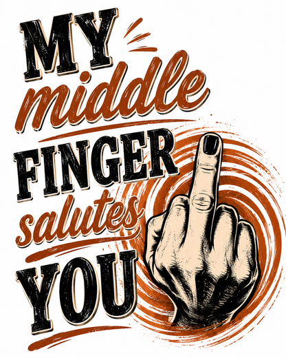 My Middle Finger Salutes You | Funny Sarcastic Kitchen Towel