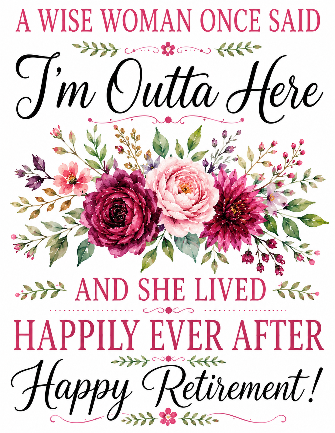 A wise woman once said Kitchen Towel | Retirement Gift