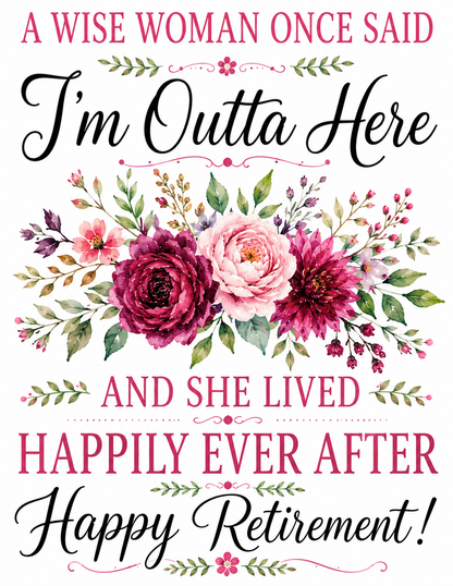 A wise woman once said Kitchen Towel | Retirement Gift