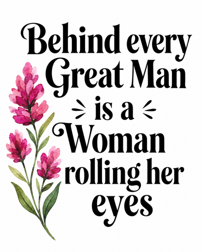 "Behind Every Great Man" Funny Kitchen Towel | Wife Gift