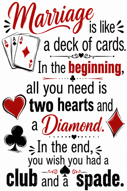 Marriage is like a Deck of Cards Funny Kitchen Towel | Wedding/Anniversay Gift