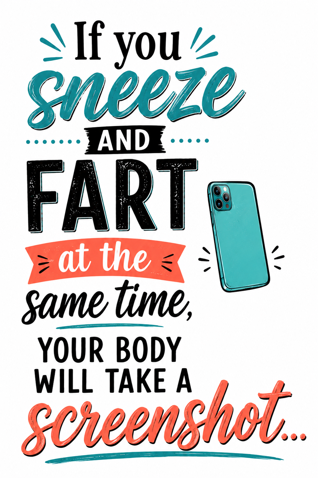 If you sneeze and fart at the same time... | Funny Age Kitchen Towel