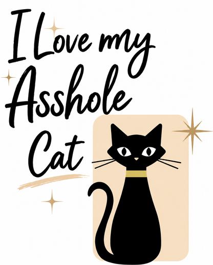 I Love my asshole cat Funny Cat Kitchen Towel | Cat Lover Gift