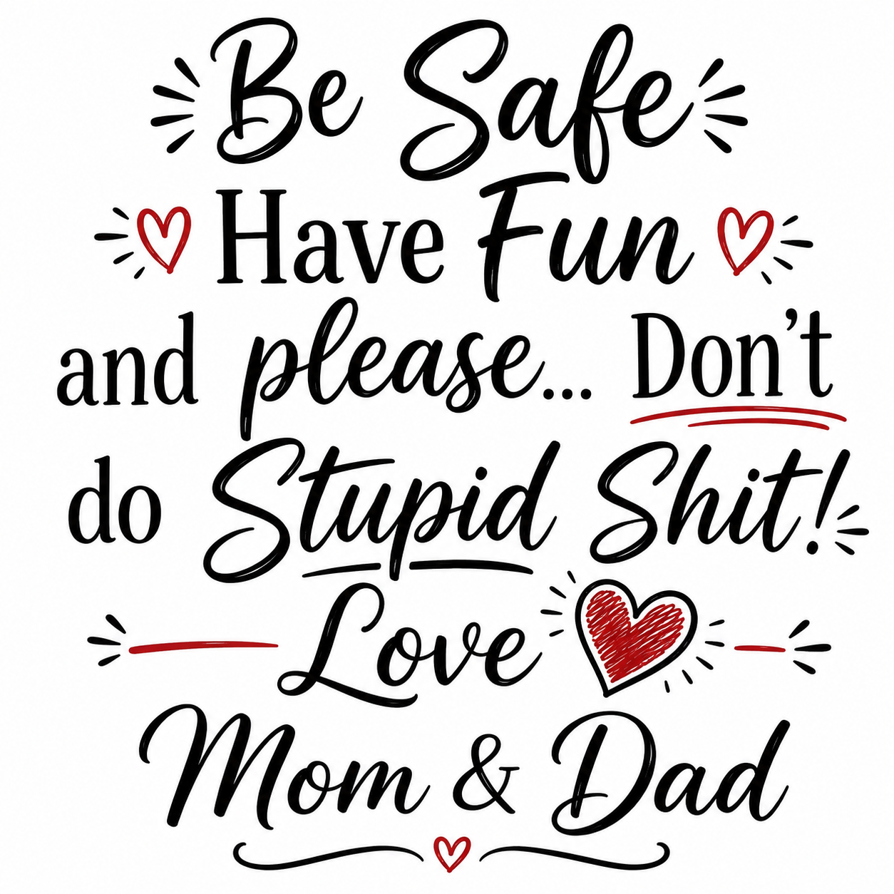 "Be Safe, Have Fun and Please..." Funny Parenting Kitchen Towel | Gift for Parents