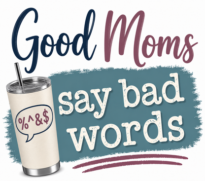 "Good Moms Say Bad Words" Funny Mom Kitchen Towel | Sweary Mom Gift