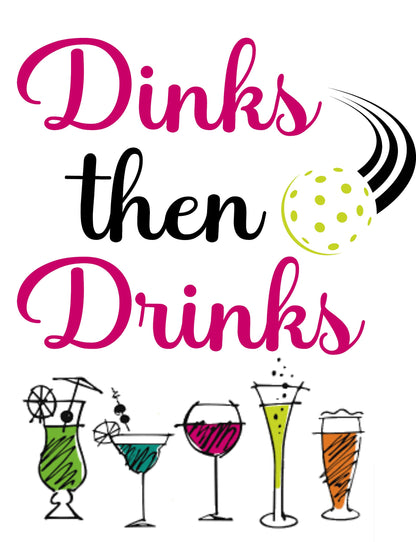 Dinks Then Pickleball Kitchen Towel