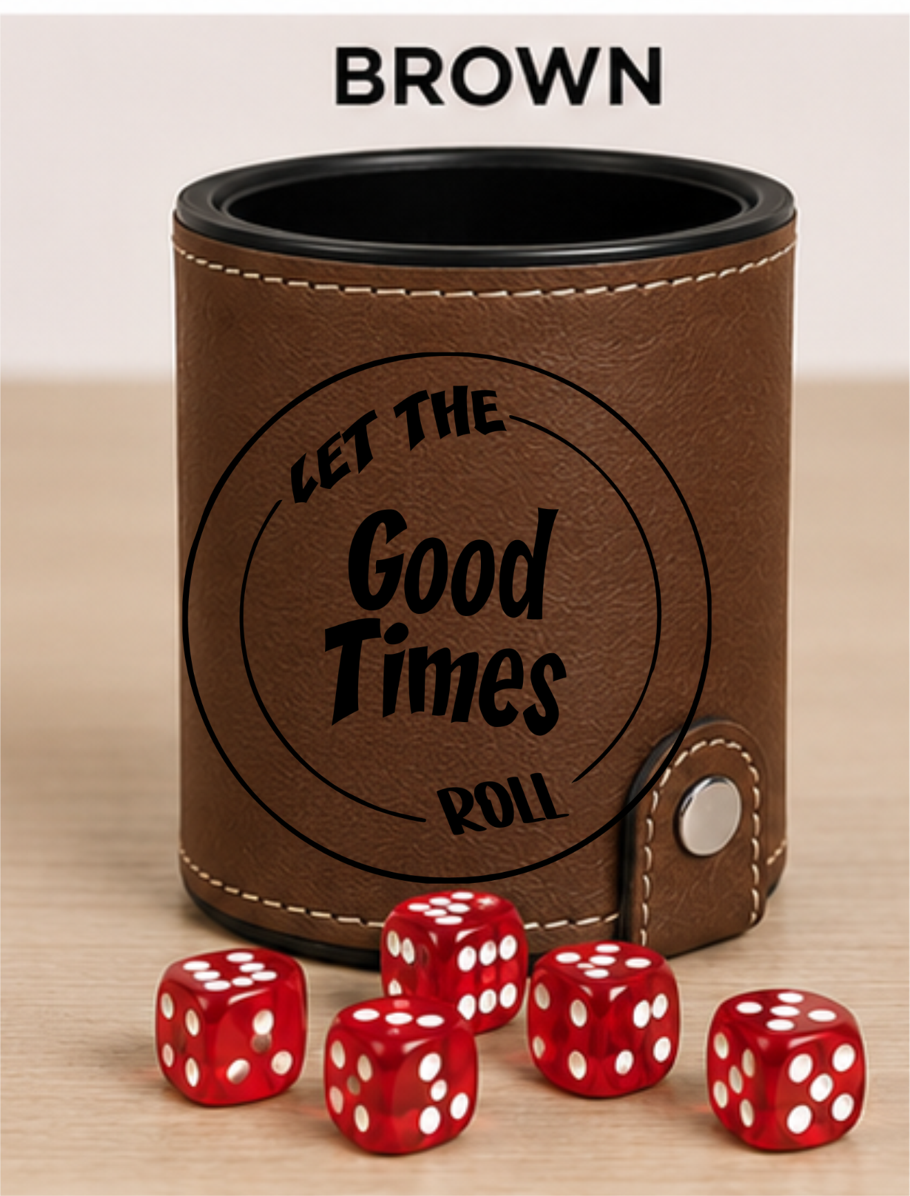 Dice Cup Let The Good Times Roll - Leatherette Dice Cup