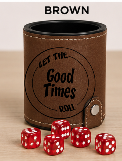 Dice Cup Let The Good Times Roll - Leatherette Dice Cup