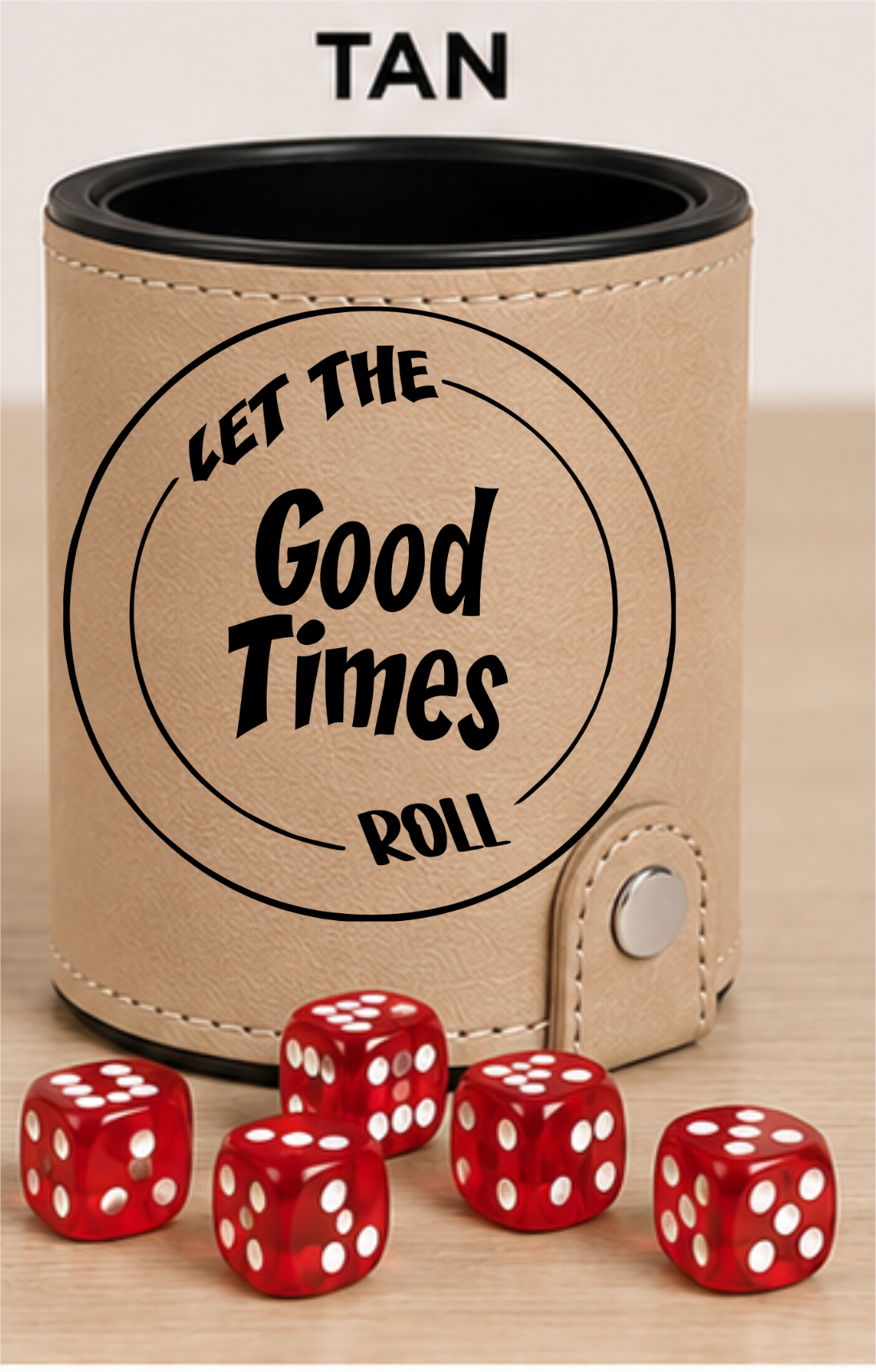 Dice Cup Let The Good Times Roll - Leatherette Dice Cup