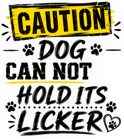 Caution Dog Cannot Hold Its Licker Kitchen Towel | Dog Lover Gift