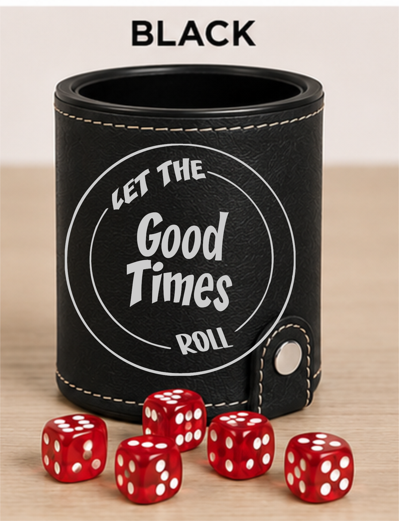 Dice Cup Let The Good Times Roll - Leatherette Dice Cup