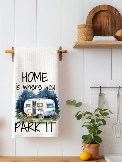 Home is where you Park it Kitchen Towel