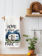 Home is where you Park it Kitchen Towel
