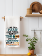 I Can Only Please One Person Per Day Funny Sarcastic Kitchen Towel | Coworker Gift