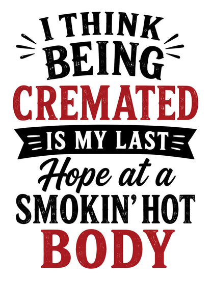 I think being cremated is my last chance Kitchen Towel - Waffle Weave Kitchen Towel