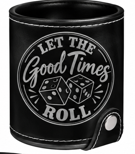 Let the Good Times Roll Leatherette Dice Cup