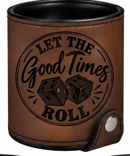 Let the Good Times Roll Leatherette Dice Cup