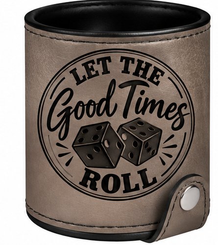 Let the Good Times Roll Leatherette Dice Cup