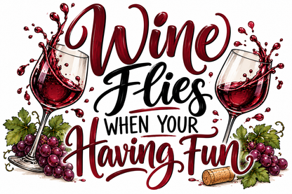 Wine Flies When You're Having Fun Kitchen Towel | Wine Lover Gift