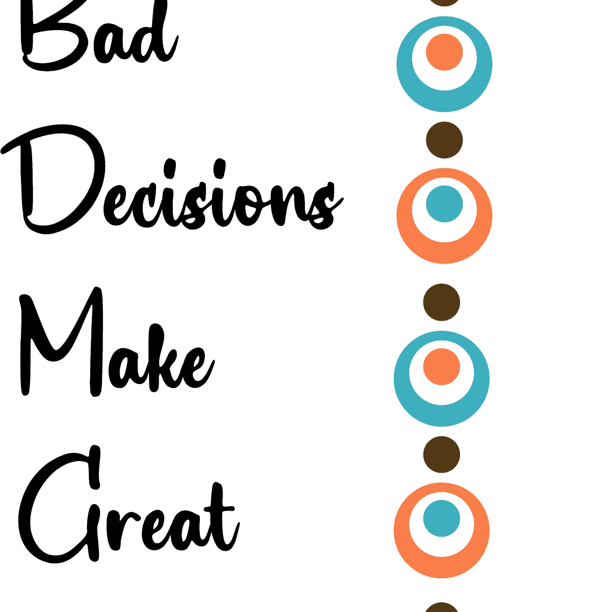 Bad Decisions image 0