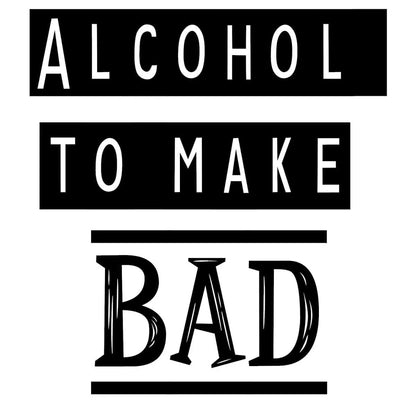 I do not need Alcohol to make Bad Decisions Kitchen Towel image 0