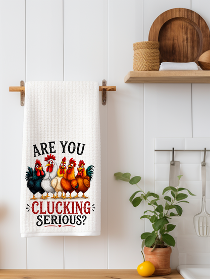 "Are You Clucking Serious?" Funny Chicken Kitchen Towel | Farmhouse Gift